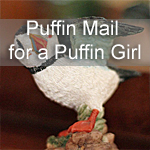 Puffin Mail for a Puffin Girl