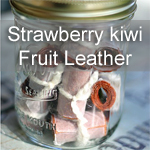 Strawberry Kiwi Fruit Leather
