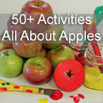 50+ Activities All About Apples
