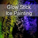 Glow Stick Ice Painting